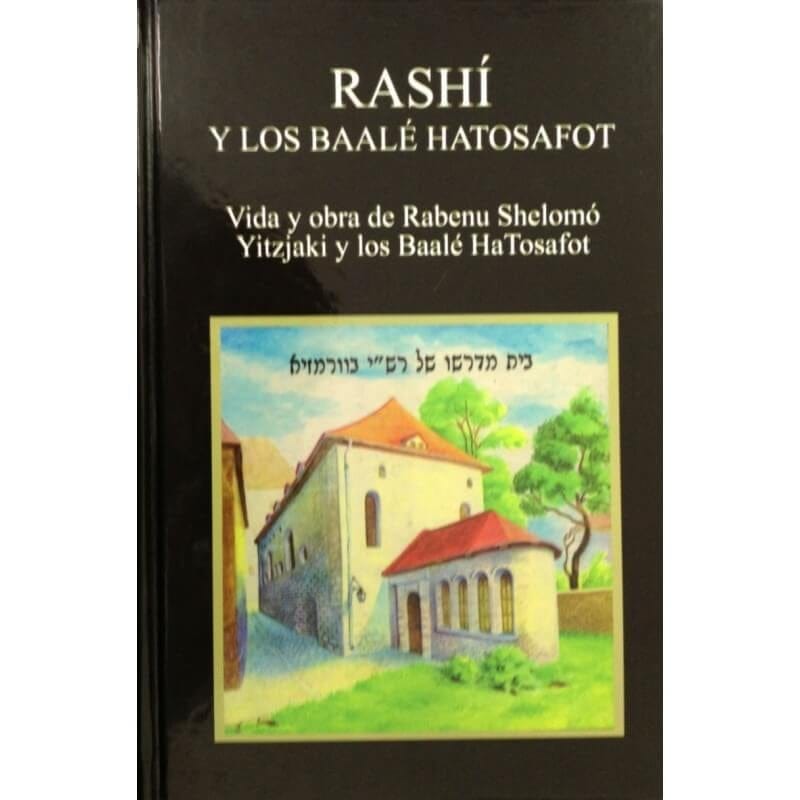 Rashí Y Los Baalé Hatosafot.