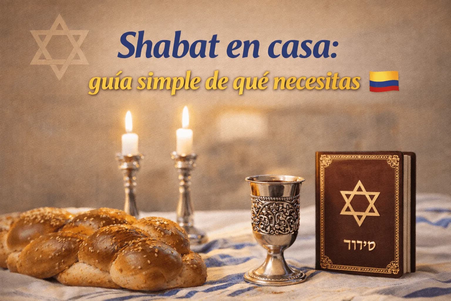 Shabat en casa: guía simple para empezar (qué necesitas)