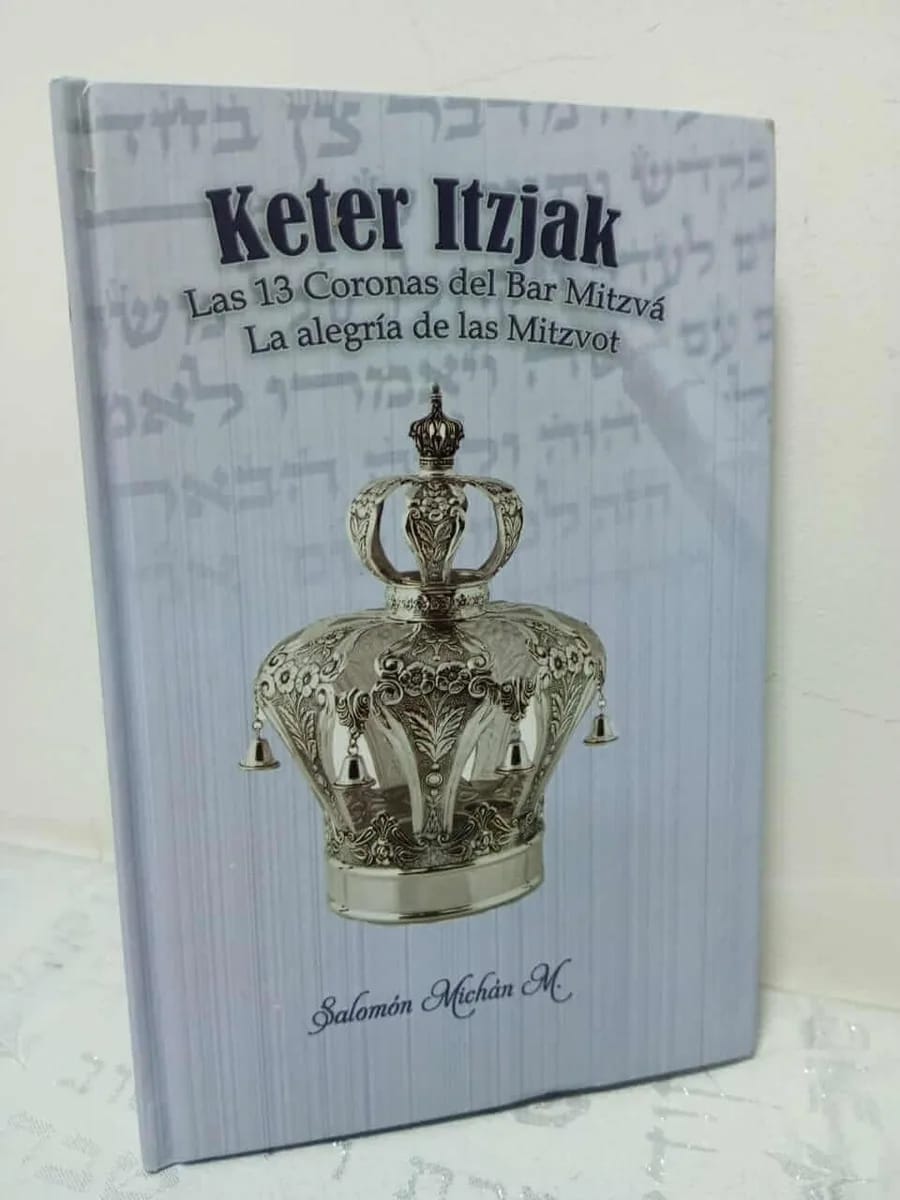 Kéter Itzjak: Las 13 Coronas del Bar Mitzvá – Salomón Michan - Judaica Breslov Colombia