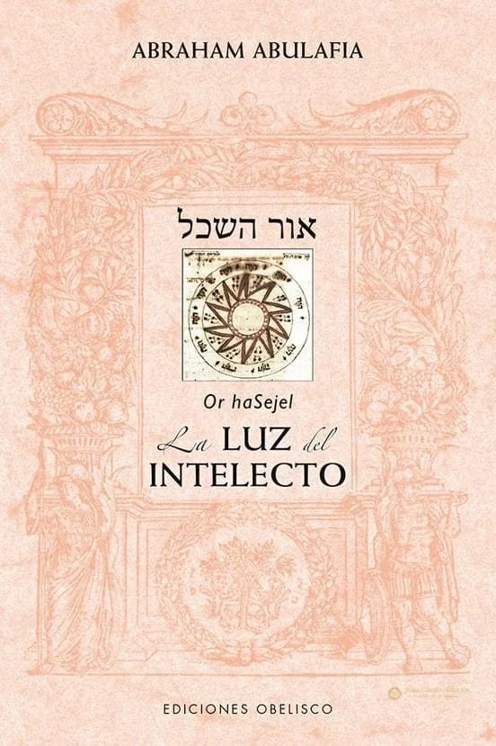 La Luz del Intelecto (Or HaSéjel) – Abraham Abulafia - Judaica Breslov Colombia