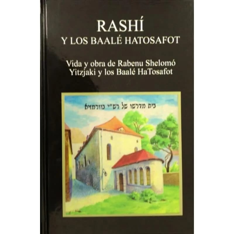 Rashi y los Baalé HaTosafot – Vida y Obra - Judaica Breslov Colombia