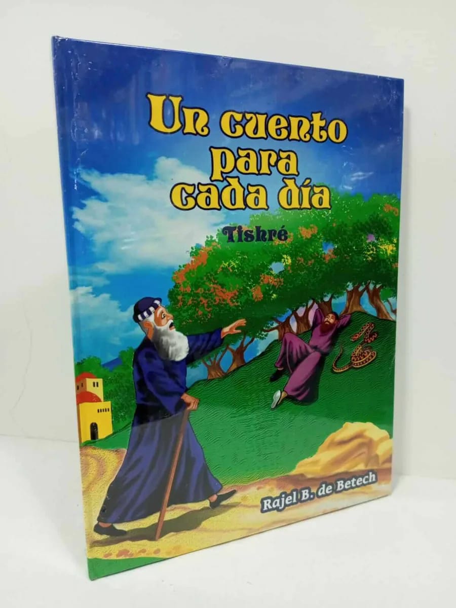 Un Cuento para Cada Día – Tomo 1: Tishrei (Rajel Benzaquén de Betech) - Judaica Breslov Colombia