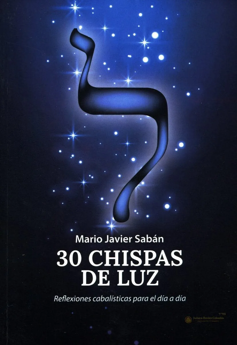30 Chispas de Luz – Reflexiones Cabalísticas para el Día a Día - Judaica Breslov Colombia