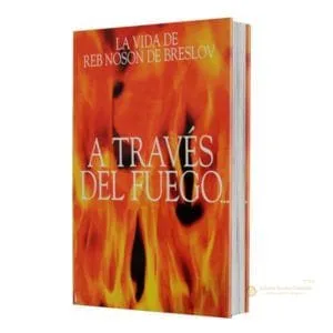 A Traves del Fuego y del Agua - Judaica Breslov Colombia