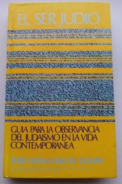 El Ser Judío – Rabino Hayim Halevy Donin - Judaica Breslov Colombia
