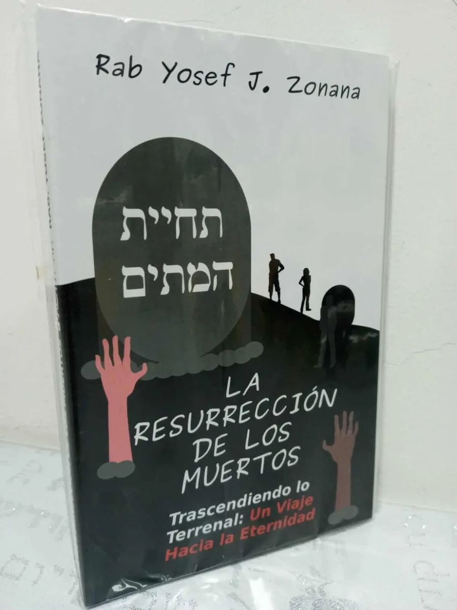 La Resurrección de los Muertos – Rab Yosef Jaim Zonana - La Resurrección de los Muertos – Rab Yosef Jaim Zonana - Judaica Breslov Colombia