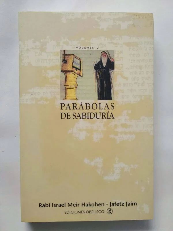 Parábolas de Sabiduría del Jafetz Jaim – Volúmenes I y II 2