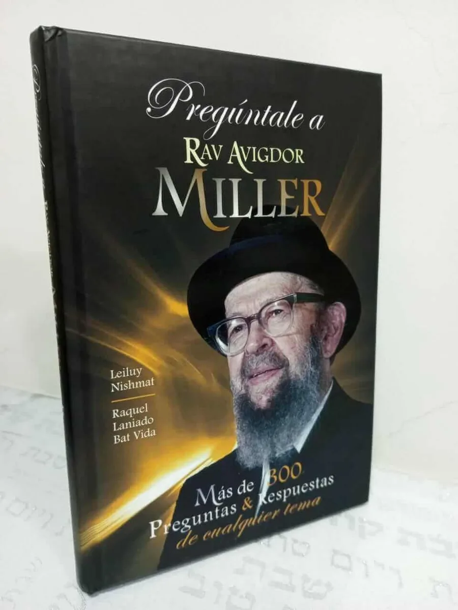 Pregúntale al Rav Avigdor Miller – Más de 300 Preguntas y Respuestas - Pregúntale al Rav Avigdor Miller – Más de 300 Preguntas y Respuestas - Judaica Breslov Colombia