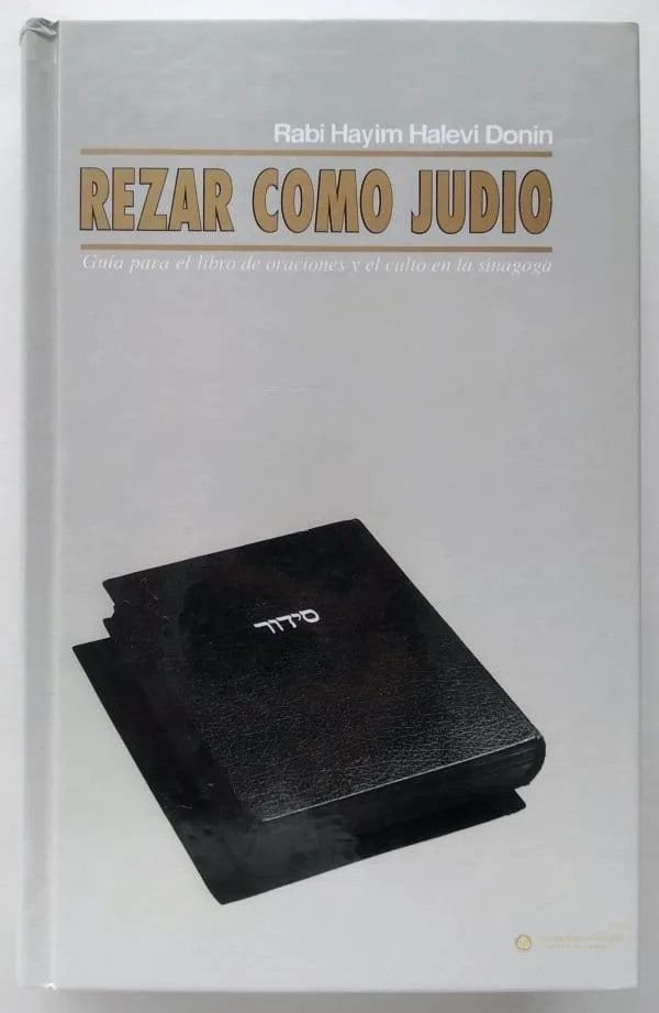 Rezar como Judío – Rabí Hayim Halevi Donin - Judaica Breslov Colombia