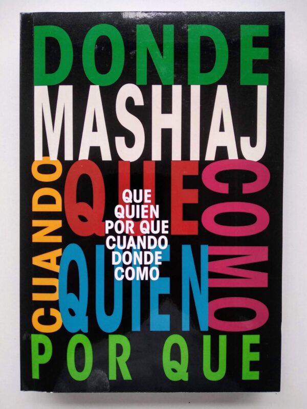 Mashiaj cuando donde?